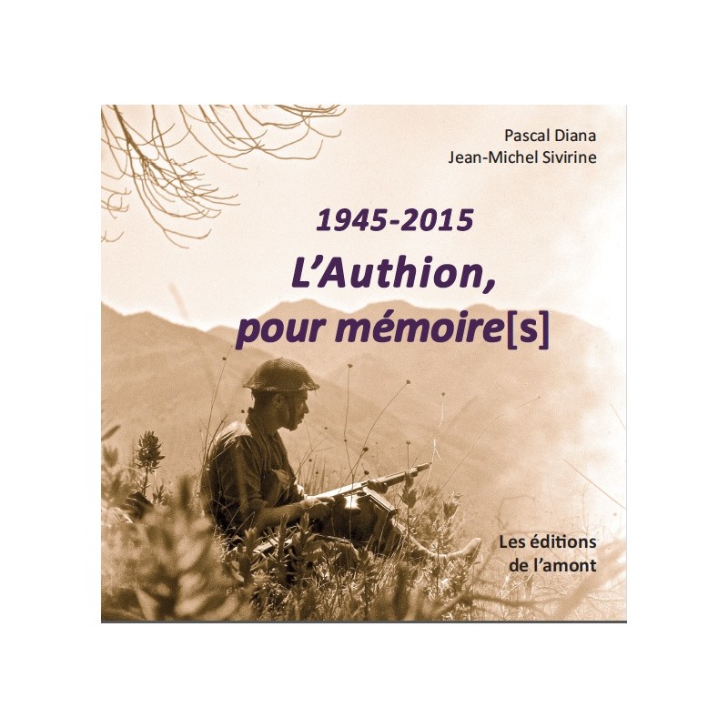 1945-2015 L'Authion pour mémoire[s]